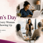 Women’s Day: Celebrating Every Woman Who Keeps Showing Up